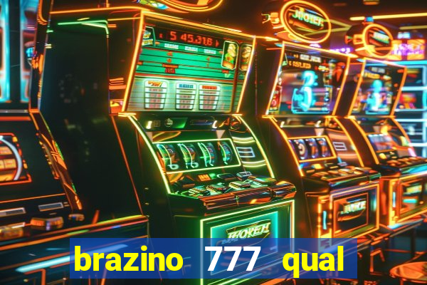 brazino 777 qual melhor jogo